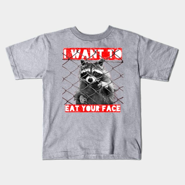 I Want To Eat Your Face Kids T-Shirt by Worldengine